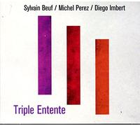 Sylvain Beuf - Triple Entente