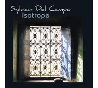 Sylvain Del Campo - Isotrope
