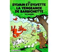 Sylvain et Sylvette, tome 40 : La Vengeance de Barbichette