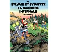 Sylvain et Sylvette – Tome 41 : La machine infernale – Dargaud