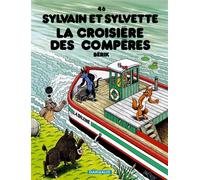 Sylvain et Sylvette - Tome 46 - La Croisière des Compères - Berik - Le Lombard Eds - broché - Bande dessinée