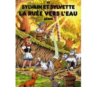 Sylvain et Sylvette - Tome 53 - La Ruée vers l'eau