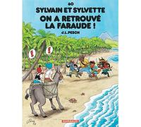 Jean-Louis Pesch – Sylvain et Sylvette Tome 60 : On a retrouvé la Faraude ! – Cartonné – Dargaud