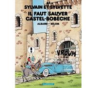 Sylvain et Sylvette – Il faut sauver Castel-Bobèche – Tome 65 – Dargaud