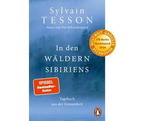 Sylvain Tesson In den Wäldern Sibiriens: Tagebuch aus der Einsamkeit - (Poche)