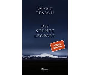 Sylvain Tesson Nicola Denis Der Schneeleopard (Relié)