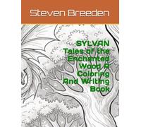 SYLVAN Tales of the Enchanted Wood A Coloring And Writing Book