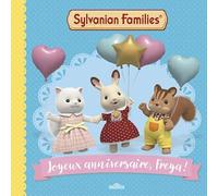 Sylvanian Families - Joyeux anniversaire, Freya ! - Album - Dès 3 ans