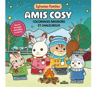 Sylvanian Families - Mes coloriages - Amis cosy - Norma Macmillan - Dragon D'or Livres Du - broché - Document jeunesse