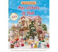 Sylvanian Families - Mes Stickers De Noël - Avec Plus De 300 Stickers !
