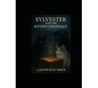 Sylvester and the kitten Conspiracy