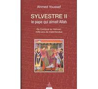 Sylvestre II, le pape qui aimait Allah
