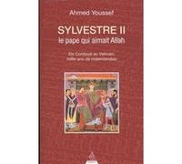 Sylvestre II, le pape qui aimait Allah