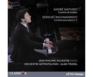 Sylvestre, Jean-Philippe - Mathieu - Rachmaninoff : Concerto de Québec, Concerto pour Piano N°2