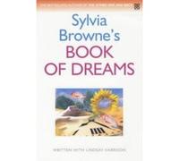 Sylvia Browne's Book of Dreams Brown, Sylvia (Auteur)