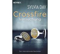 Sylvia Day Eva Malsch Nicole Hö Versuchung: Band 1 Roman (Crossfire, Ba (Poche)