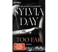 Sylvia Day Jens Too Far. Blacklist 2 - Nach Crossfire die neue heiße Ser (Poche)