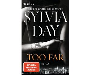 Sylvia Day Jens Too Far. Blacklist 2 - Nach Crossfire die neue heiße Ser (Poche)