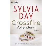 Sylvia Day Nicol Crossfire. Vollendung: Band 5 - Roman (Crossfire-Serie (Poche)