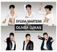 Sylvia Martens & Oliver - Wohin Wir Auch Gehen [Import]