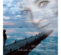 Sylvia Martens - Schenk Mir Einen Traum