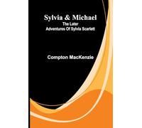 Sylvia & Michael: The later adventures of Sylvia Scarlett