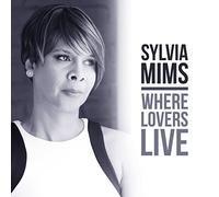 Sylvia Mims - Where Lovers Live
