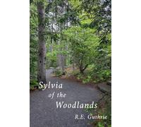 Sylvia of the Woodlands