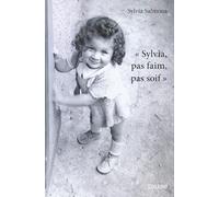 "Sylvia, pas faim, pas soif"