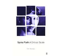 Sylvia Plath: A Critical Study
