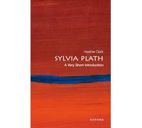 Sylvia Plath – Sylvia Plath: A Very Short Introduction – Oxford University Press