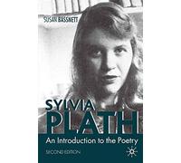 Sylvia Plath: An Introduction to the Poetry