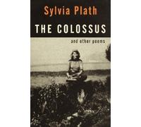 Sylvia Plath The Colossus (Poche) Vintage International