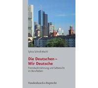 Sylvia Schroll-Machl Die Deutschen - Wir Deutsche (Poche)