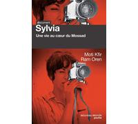 Sylvia Une vie au coeur du Mossad - Moti Kfir - Nouveau Monde Eds - Poche - Biographie