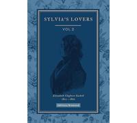 Sylvia's Lovers (illustrated): Volume 2