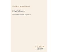 Sylvia's Lovers: In Three Volumes, Volume 3
