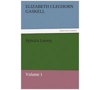 Sylvia's Lovers - Volume 1