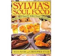 Sylvia's Soul Food Christopher Styler, Sylvia Woods (Auteur)