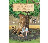 Sylvie et la foret des landes MORIN PATRICK (Auteur)