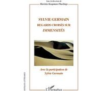 Mariska Koopman-Thurlings – Sylvie Germain : Regards croisés sur « Immensités » – Essai – Broché