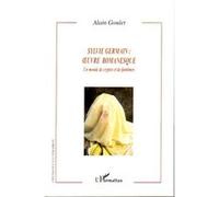 Sylvie Germain : oeuvre romanesque Alain Goulet (Auteur)