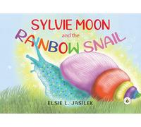 Sylvie-Moon and the Rainbow Snail