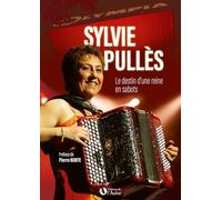SYLVIE PULLES - LE DESTIN D'UNE REINE EN SABOTS