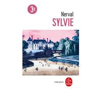 Sylvie souvenirs du Valois - Gérard de Nerval - Lgf - Poche - Roman