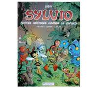 Sylvio, Tome 1 - Petites Histoires Contre Le Cafard