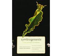Symbiogenesis: A New Principle of Evolution