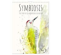 Symbiosis, the story of collaborations in nature (Wall Calendar 2026 DIN A4 portrait), CALVENDO 12 Month Wall Calendar: Discovering Nature's Symbiotic ... Each Paired with a Brief Description