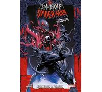 Symbiote Spider-Man 2099 - Ennemis Intimes