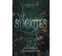 Symbiotes - Amanda Linnemeyer - Rowan Prose Publishing - ebook (ePub) - Livre